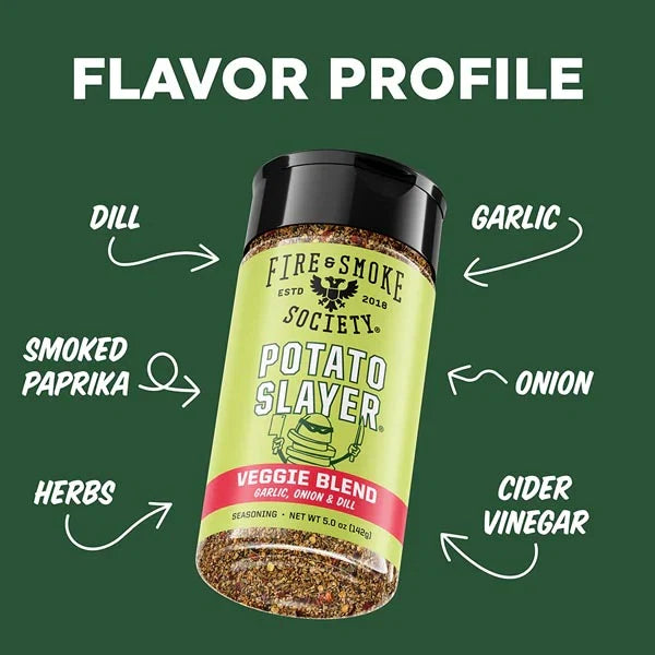 Fire & Smoke Society Potato Slayer