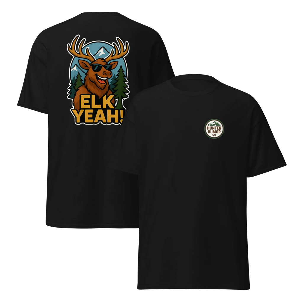 Hunter Humor Elk Yeah T-Shirt