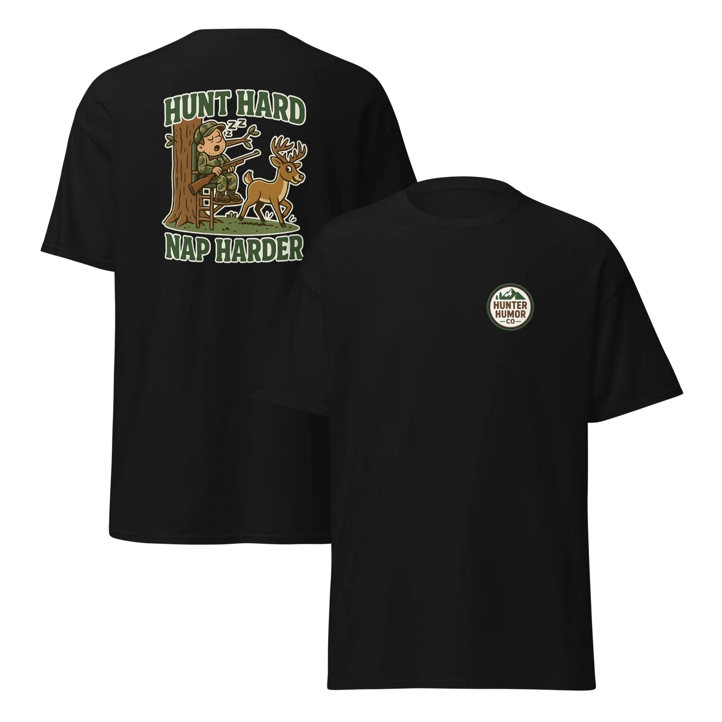 Hunter Humor Hunt Hard Nap Harder T-Shirt