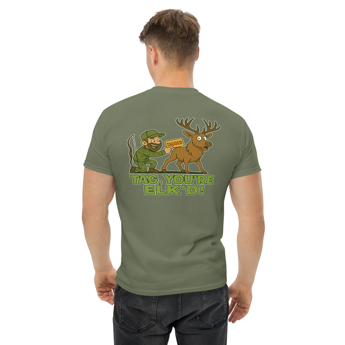 Hunter Humor Tag, You're Elk'd T-Shirt
