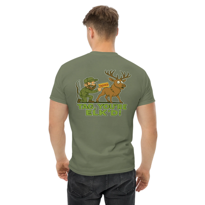 Hunter Humor Tag, You're Elk'd T-Shirt