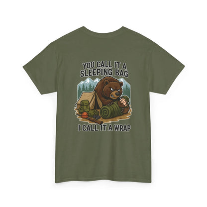 Hunter Humor You Call It A Sleeping Bag I Call It A Wrap T-Shirt
