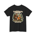 Hunter Humor You Think You're Stealthy? Adorable T-Shirt