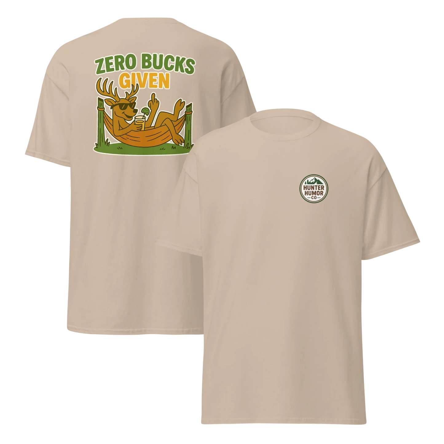 Hunter Humor Zero Bucks Given T-Shirt